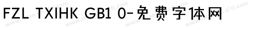 FZL TXIHK GB1 0字体转换